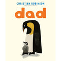 Balzer + Bray - Dad by Christian Robinson-Chronicle-treehaus