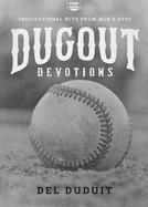 Dugout Devotions: Inspirational Hits from Major League Baseball's Best