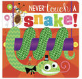 Never Touch A Snake