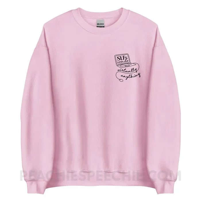 SLPs Can Do Virtually Anything Classic Sweatshirt - Light Pink / S - peachiespeechie.com