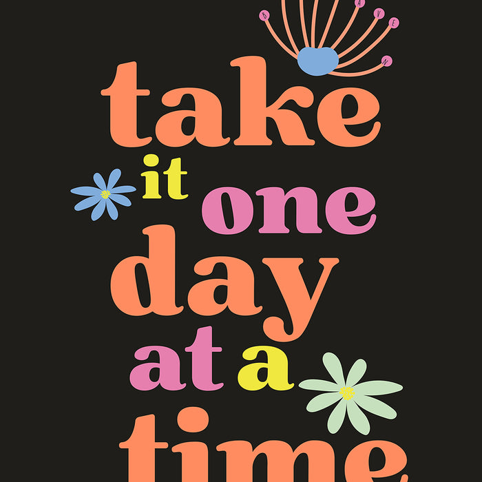 Take It One Day at a Time