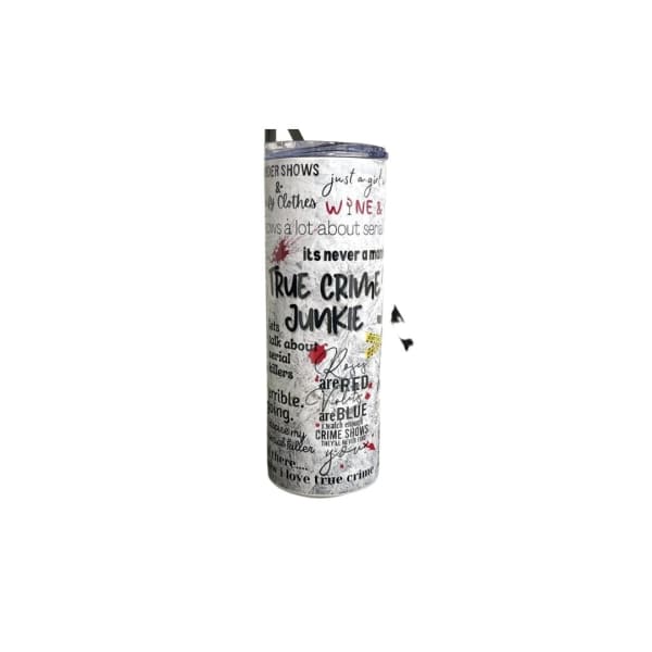 True Crime 20oz Skinny Tumbler - Done