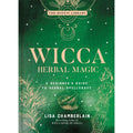 Wicca Herbal Magic 5: A Beginner’s Guide to Spellcraft